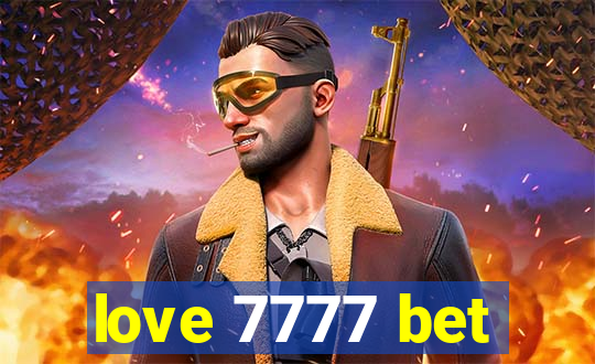 love 7777 bet